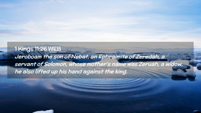 Picture 02 - 1 Kings 11:26 WEB Desktop Wallpaper - Jeroboam the son of Nebat, an Ephraimite of - Desktop Bible Verse Wallpaper