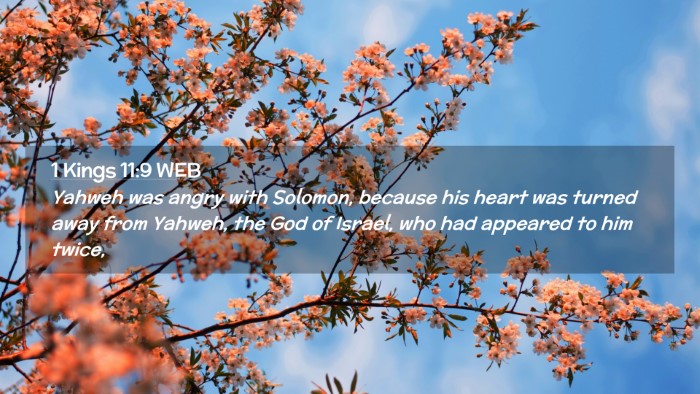 Picture 02 - 1 Kings 11:9 WEB Desktop Wallpaper - Yahweh was angry with Solomon, because his heart - Desktop Bible Verse Wallpaper