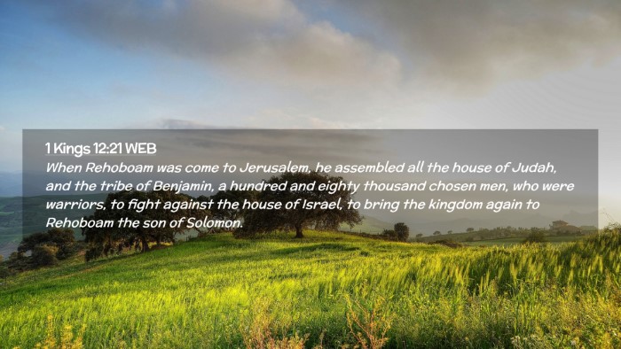 Picture 02 - 1 Kings 12:21 WEB Desktop Wallpaper - When Rehoboam was come to Jerusalem, he assembled - Desktop Bible Verse Wallpaper