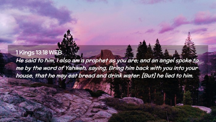 Picture 02 - 1 Kings 13:18 WEB Desktop Wallpaper - He said to him, I also am a prophet as you are; - Desktop Bible Verse Wallpaper