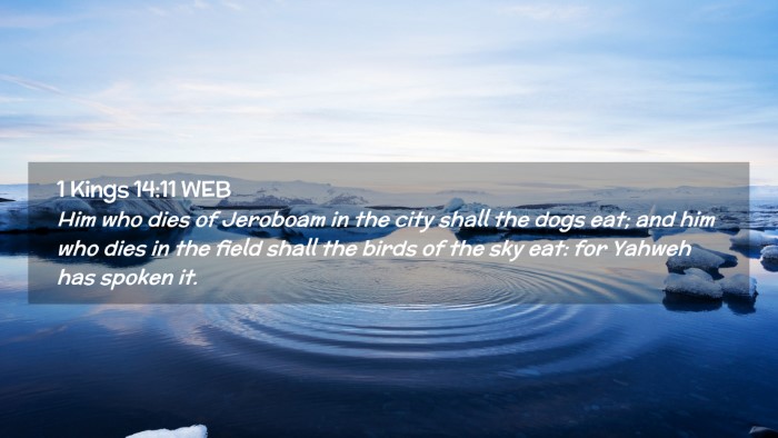 Picture 02 - 1 Kings 14:11 WEB Desktop Wallpaper - Him who dies of Jeroboam in the city shall the - Desktop Bible Verse Wallpaper