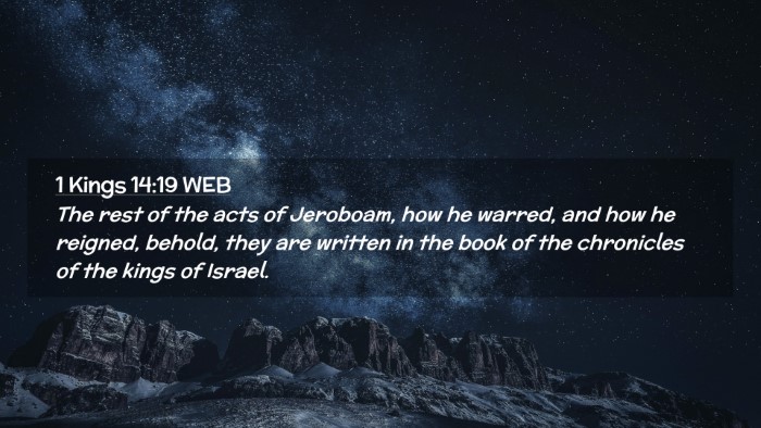 Picture 02 - 1 Kings 14:19 WEB Desktop Wallpaper - The rest of the acts of Jeroboam, how he warred, - Desktop Bible Verse Wallpaper
