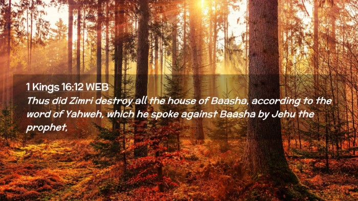 Picture 02 - 1 Kings 16:12 WEB Desktop Wallpaper - Thus did Zimri destroy all the house of Baasha, - Desktop Bible Verse Wallpaper