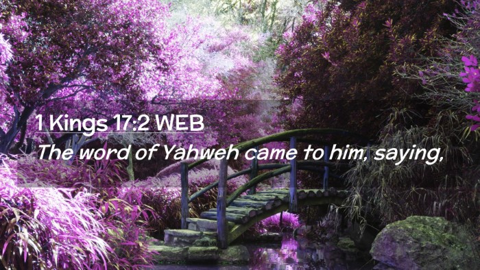 Picture 02 - 1 Kings 17:2 WEB Desktop Wallpaper - The word of Yahweh came to him, - Desktop Bible Verse Wallpaper