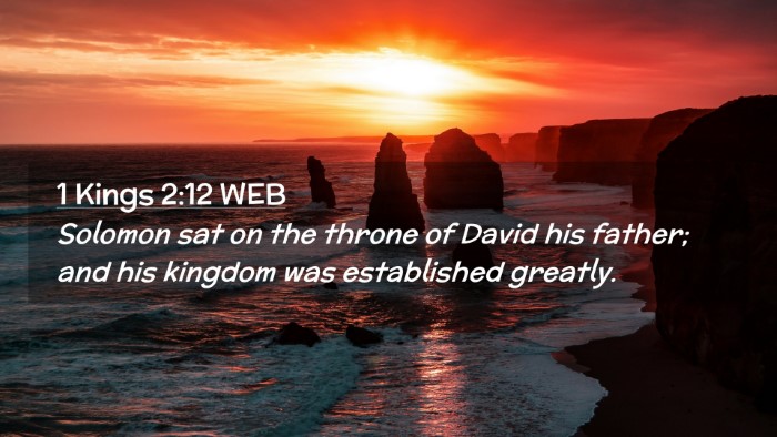 Picture 02 - 1 Kings 2:12 WEB Desktop Wallpaper - Solomon sat on the throne of David his father; - Desktop Bible Verse Wallpaper