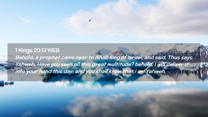 Picture 02 - 1 Kings 20:13 WEB Desktop Wallpaper - Behold, a prophet came near to Ahab king of - Desktop Bible Verse Wallpaper