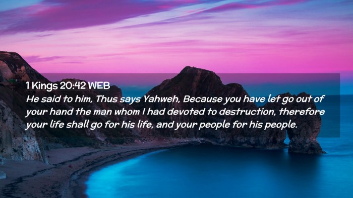 Picture 02 - 1 Kings 20:42 WEB Desktop Wallpaper - He said to him, Thus says Yahweh, Because you - Desktop Bible Verse Wallpaper