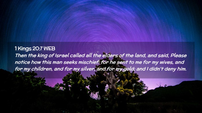 Picture 02 - 1 Kings 20:7 WEB Desktop Wallpaper - Then the king of Israel called all the elders of - Desktop Bible Verse Wallpaper