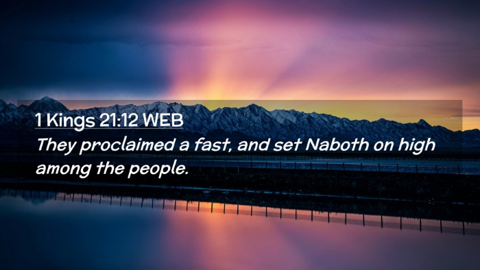 Picture 02 - 1 Kings 21:12 WEB Desktop Wallpaper - They proclaimed a fast, and set Naboth on high - Desktop Bible Verse Wallpaper