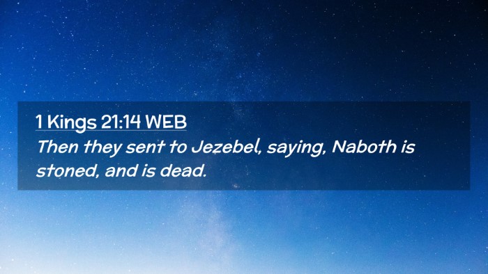 Picture 02 - 1 Kings 21:14 WEB Desktop Wallpaper - Then they sent to Jezebel, saying, Naboth is - Desktop Bible Verse Wallpaper