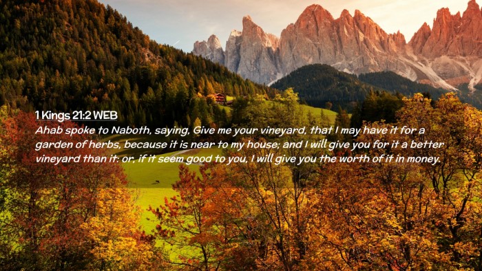 Picture 02 - 1 Kings 21:2 WEB Desktop Wallpaper - Ahab spoke to Naboth, saying, Give me your - Desktop Bible Verse Wallpaper