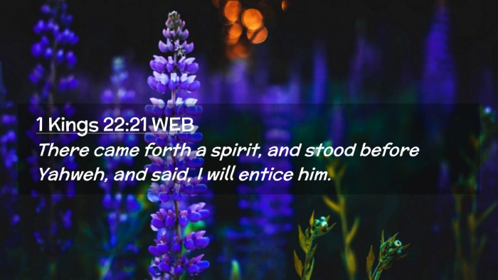 Picture 02 - 1 Kings 22:21 WEB Desktop Wallpaper - There came forth a spirit, and stood before - Desktop Bible Verse Wallpaper
