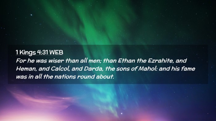 Picture 02 - 1 Kings 4:31 WEB Desktop Wallpaper - For he was wiser than all men; than Ethan the - Desktop Bible Verse Wallpaper