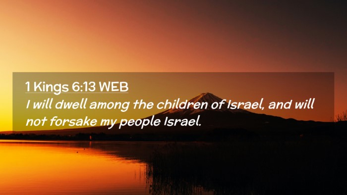 Picture 02 - 1 Kings 6:13 WEB Desktop Wallpaper - I will dwell among the children of Israel, and - Desktop Bible Verse Wallpaper
