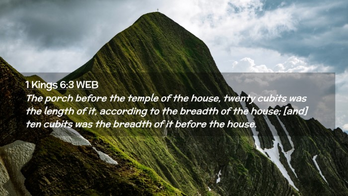Picture 02 - 1 Kings 6:3 WEB Desktop Wallpaper - The porch before the temple of the house, twenty - Desktop Bible Verse Wallpaper