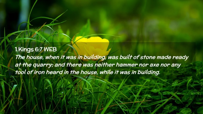 Picture 02 - 1 Kings 6:7 WEB Desktop Wallpaper - The house, when it was in building, was built of - Desktop Bible Verse Wallpaper
