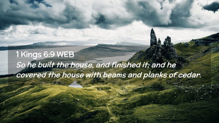 Picture 02 - 1 Kings 6:9 WEB Desktop Wallpaper - So he built the house, and finished it; and he - Desktop Bible Verse Wallpaper