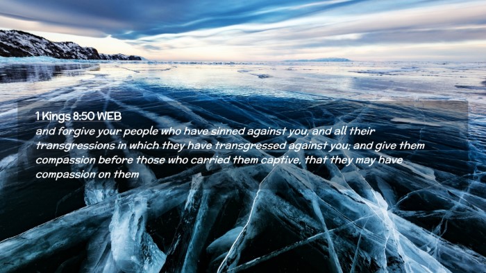 Picture 02 - 1 Kings 8:50 WEB Desktop Wallpaper - and forgive your people who have sinned against - Desktop Bible Verse Wallpaper