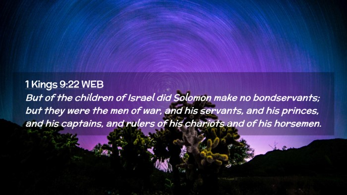 Picture 02 - 1 Kings 9:22 WEB Desktop Wallpaper - But of the children of Israel did Solomon make no - Desktop Bible Verse Wallpaper