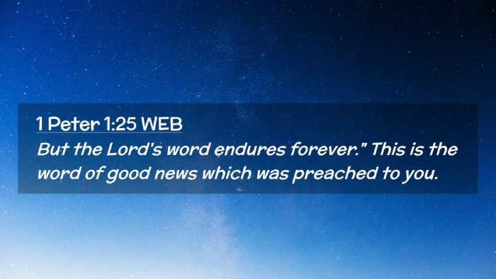 Picture 02 - 1 Peter 1:25 WEB Desktop Wallpaper - But the Lord's word endures forever.