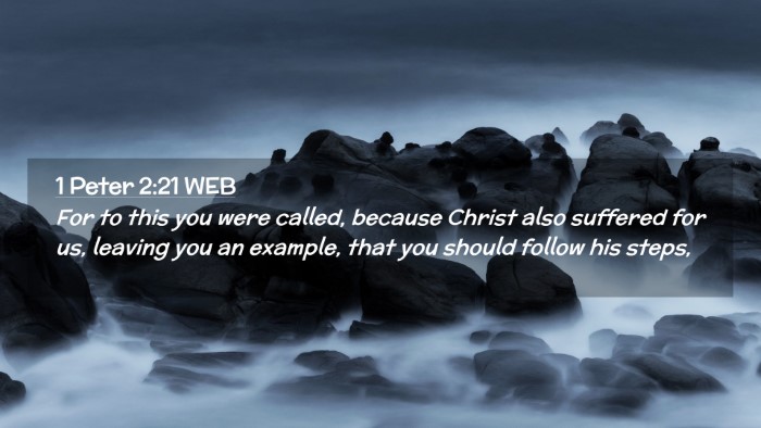 Picture 02 - 1 Peter 2:21 WEB Desktop Wallpaper - For to this you were called, because Christ also - Desktop Bible Verse Wallpaper