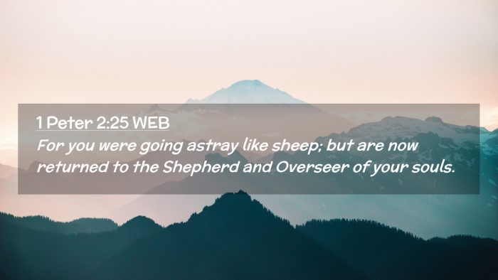 Picture 02 - 1 Peter 2:25 WEB Desktop Wallpaper - For you were going astray like sheep; but are now - Desktop Bible Verse Wallpaper