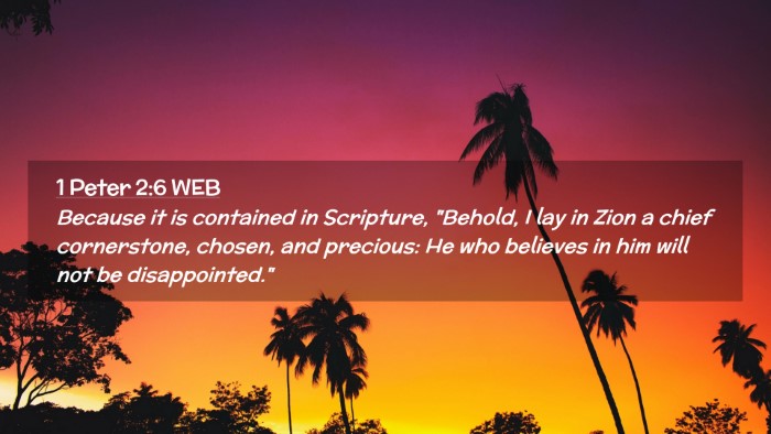 Picture 02 - 1 Peter 2:6 WEB Desktop Wallpaper - Because it is contained in Scripture, 