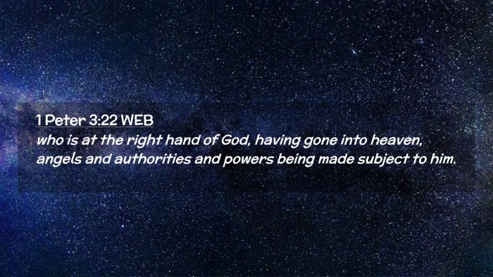Picture 02 - 1 Peter 3:22 WEB Desktop Wallpaper - who is at the right hand of God, having gone into - Desktop Bible Verse Wallpaper