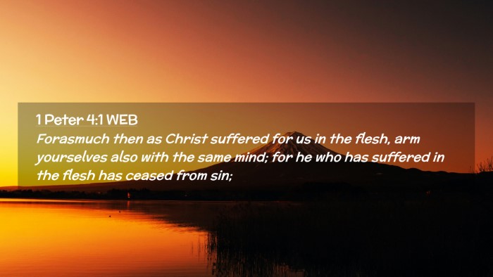 Picture 02 - 1 Peter 4:1 WEB Desktop Wallpaper - Forasmuch then as Christ suffered for us in the - Desktop Bible Verse Wallpaper