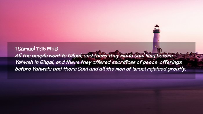 Picture 02 - 1 Samuel 11:15 WEB Desktop Wallpaper - All the people went to Gilgal; and there they - Desktop Bible Verse Wallpaper