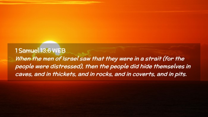Picture 02 - 1 Samuel 13:6 WEB Desktop Wallpaper - When the men of Israel saw that they were in a - Desktop Bible Verse Wallpaper