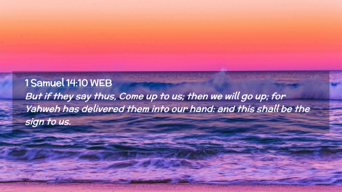 Picture 02 - 1 Samuel 14:10 WEB Desktop Wallpaper - But if they say thus, Come up to us; then we will - Desktop Bible Verse Wallpaper
