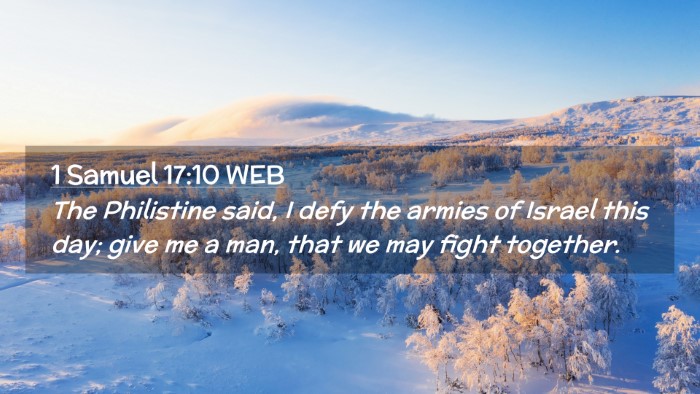 Picture 02 - 1 Samuel 17:10 WEB Desktop Wallpaper - The Philistine said, I defy the armies of Israel - Desktop Bible Verse Wallpaper