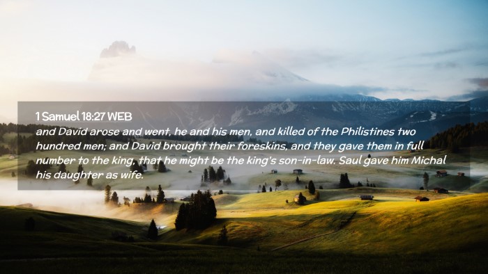 Picture 02 - 1 Samuel 18:27 WEB Desktop Wallpaper - and David arose and went, he and his men, and - Desktop Bible Verse Wallpaper
