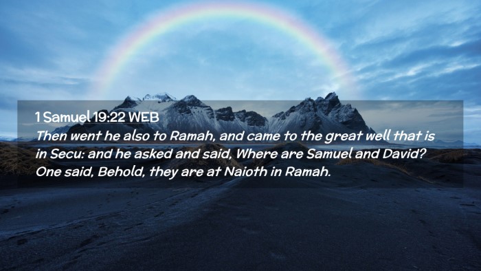 Picture 02 - 1 Samuel 19:22 WEB Desktop Wallpaper - Then went he also to Ramah, and came to the great - Desktop Bible Verse Wallpaper