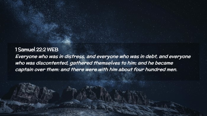 Picture 02 - 1 Samuel 22:2 WEB Desktop Wallpaper - Everyone who was in distress, and everyone who - Desktop Bible Verse Wallpaper