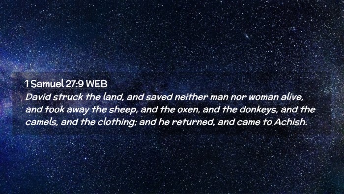 Picture 02 - 1 Samuel 27:9 WEB Desktop Wallpaper - David struck the land, and saved neither man nor - Desktop Bible Verse Wallpaper