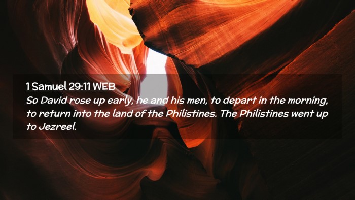 Picture 02 - 1 Samuel 29:11 WEB Desktop Wallpaper - So David rose up early, he and his men, to depart - Desktop Bible Verse Wallpaper
