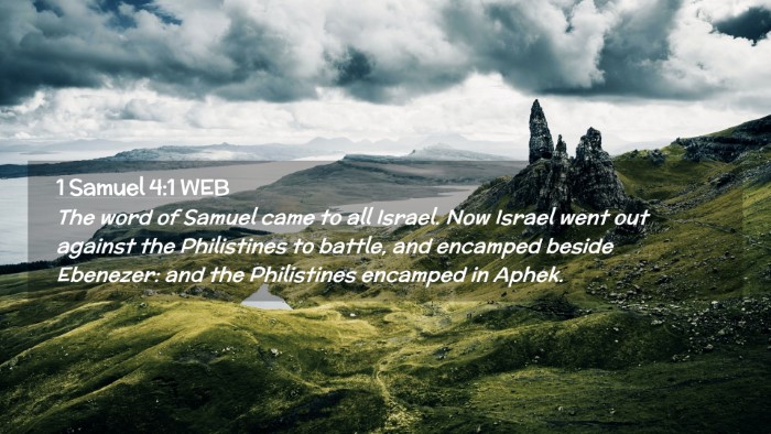 Picture 02 - 1 Samuel 4:1 WEB Desktop Wallpaper - The word of Samuel came to all Israel. Now Israel - Desktop Bible Verse Wallpaper