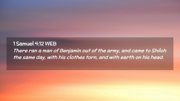 Picture 02 - 1 Samuel 4:12 WEB Desktop Wallpaper - There ran a man of Benjamin out of the army, and - Desktop Bible Verse Wallpaper