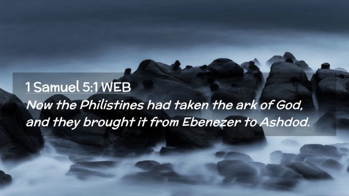 Picture 02 - 1 Samuel 5:1 WEB Desktop Wallpaper - Now the Philistines had taken the ark of God, and - Desktop Bible Verse Wallpaper