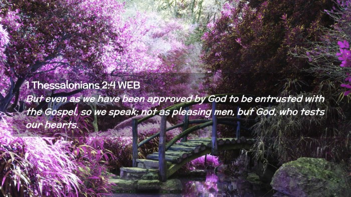 Picture 02 - 1 Thessalonians 2:4 WEB Desktop Wallpaper - But even as we have been approved by God to be - Desktop Bible Verse Wallpaper