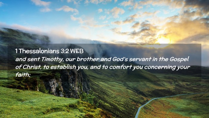 Picture 02 - 1 Thessalonians 3:2 WEB Desktop Wallpaper - and sent Timothy, our brother and God's servant - Desktop Bible Verse Wallpaper