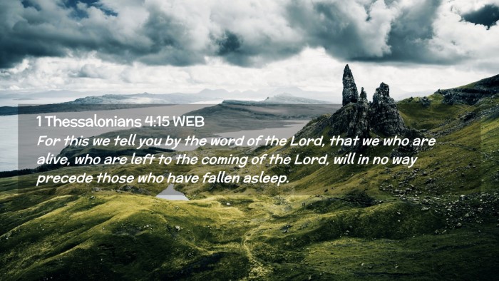 Picture 02 - 1 Thessalonians 4:15 WEB Desktop Wallpaper - For this we tell you by the word of the Lord, - Desktop Bible Verse Wallpaper