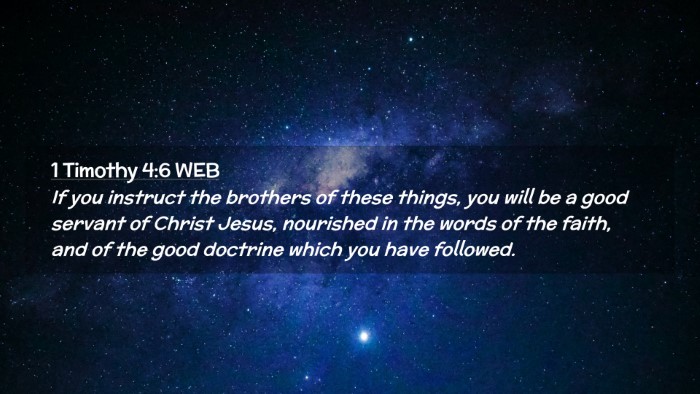 Picture 02 - 1 Timothy 4:6 WEB Desktop Wallpaper - If you instruct the brothers of these things, you - Desktop Bible Verse Wallpaper