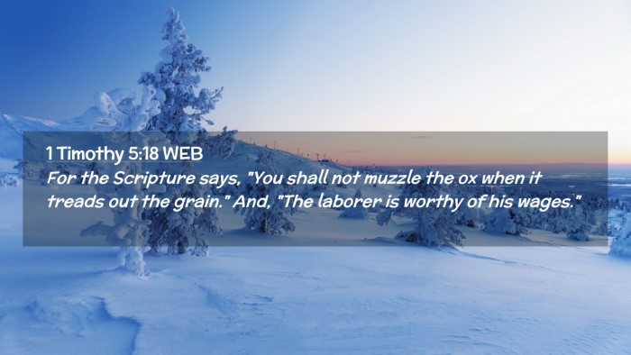 Picture 02 - 1 Timothy 5:18 WEB Desktop Wallpaper - For the Scripture says, 