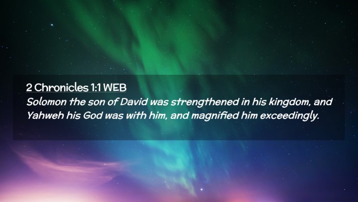 Picture 02 - 2 Chronicles 1:1 WEB Desktop Wallpaper - Solomon the son of David was strengthened in his - Desktop Bible Verse Wallpaper