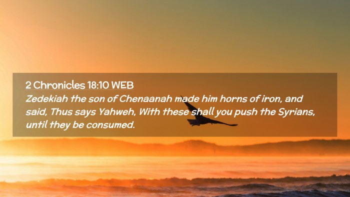 Picture 02 - 2 Chronicles 18:10 WEB Desktop Wallpaper - Zedekiah the son of Chenaanah made him horns of - Desktop Bible Verse Wallpaper