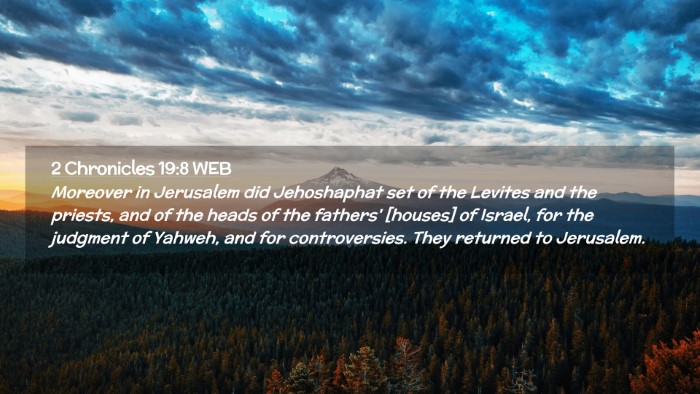 Picture 02 - 2 Chronicles 19:8 WEB Desktop Wallpaper - Moreover in Jerusalem did Jehoshaphat set of the - Desktop Bible Verse Wallpaper
