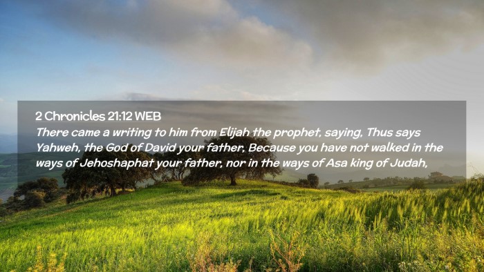 Picture 02 - 2 Chronicles 21:12 WEB Desktop Wallpaper - There came a writing to him from Elijah the - Desktop Bible Verse Wallpaper